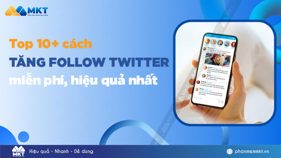 10 cách tăng follow Twitter nhanh chóng, hiệu quả nhất