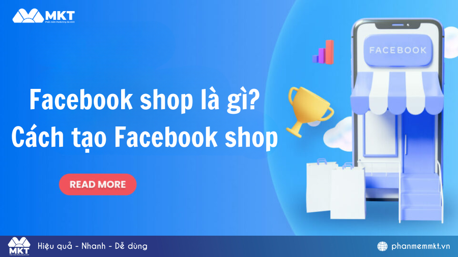 Facebook shop là gì? Cách tạo Facebook shop miễn phí cực đơn giản