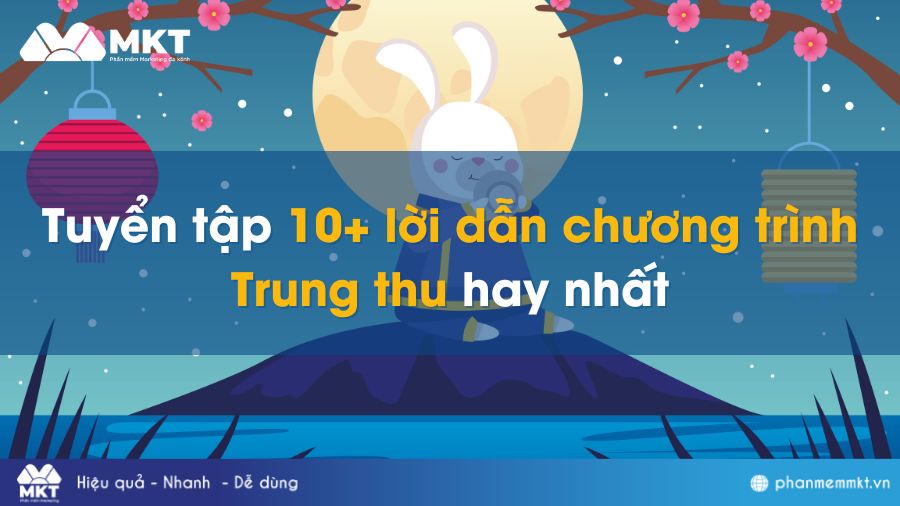 Tuyển tập 10+ lời dẫn chương trình Trung thu hay nhất