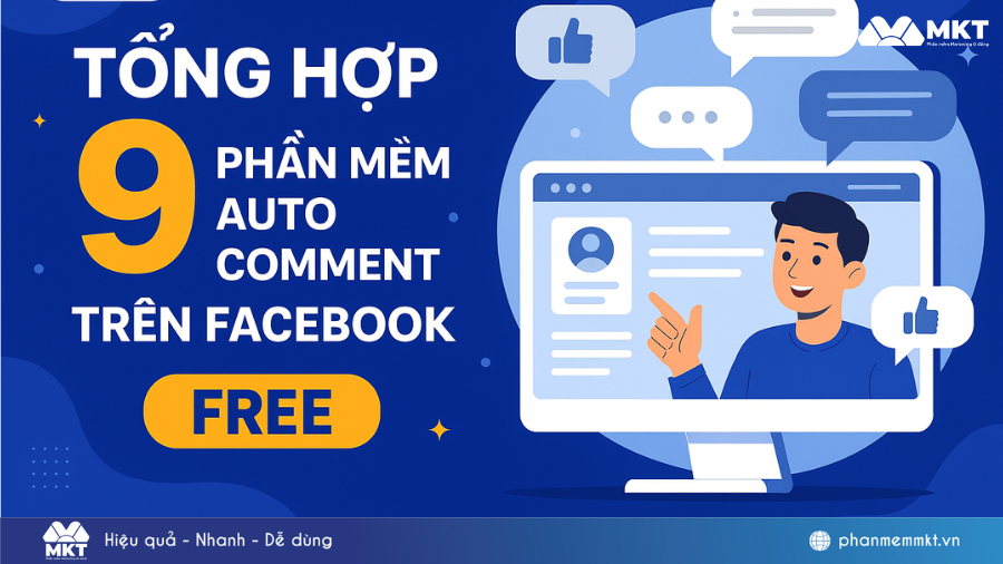 Tổng hợp 9 phần mềm auto comment trên Facebook Free hiệu quả