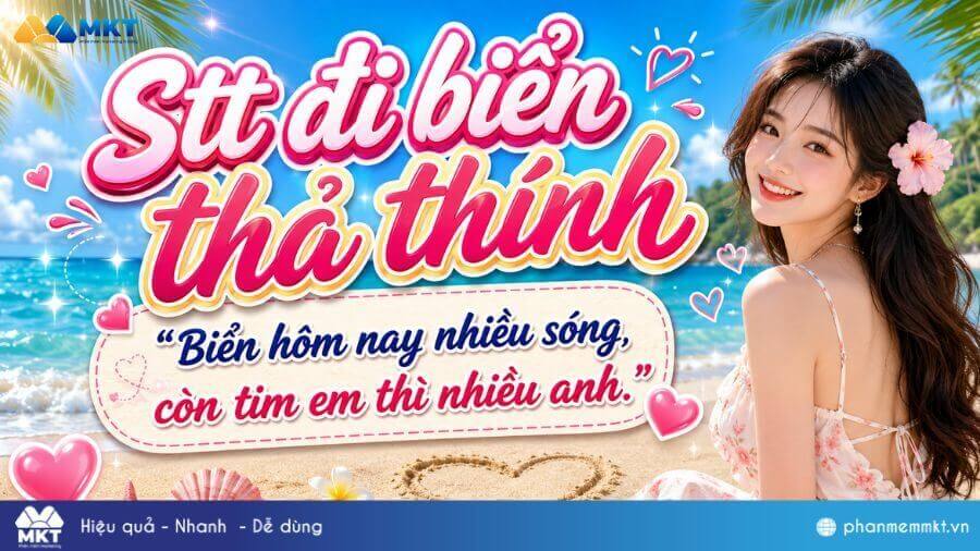 Tổng hợp 1001+ stt đi biển vui vẻ, cực chất đăng là dính 4 Stt đi biển thả thính cực dính