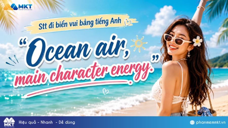 Tổng hợp 1001+ stt đi biển vui vẻ, cực chất đăng là dính 7 Stt đi biển vui bằng tiếng Anh