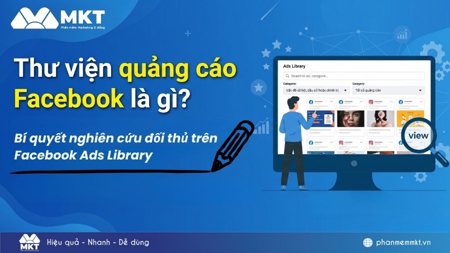 Thư viện quảng cáo Facebook là gì? Cách nghiên cứu đối thủ trên Facebook Ad Library 2 Thư viện quảng cáo Facebook là gì