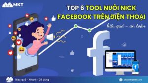Top 6 tool nuôi nick Facebook trên điện thoại tốt nhất