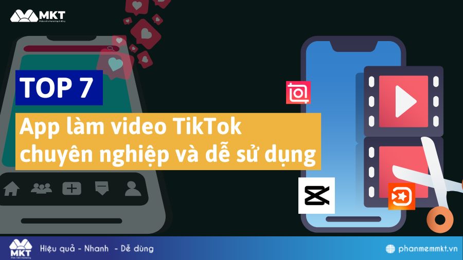 App làm video TikTok