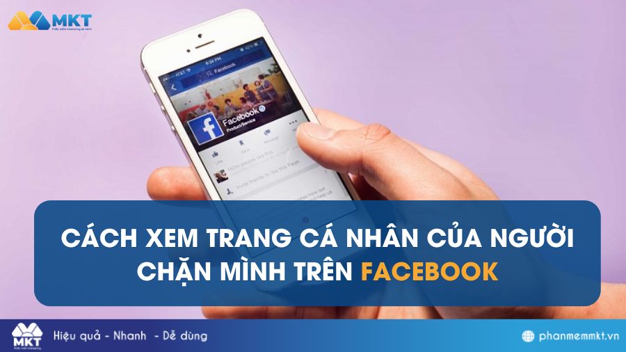 Cách xem Facebook của người chặn mình trên Facebook