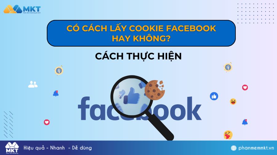 Có Cách Lấy Cookie Facebook Hay Không? Cách Lấy Cookie Trên Google Chrome