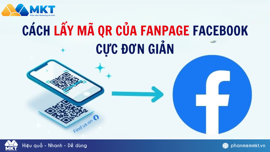 Hướng dẫn cách lấy mã QR của fanpage Facebook cực đơn giản