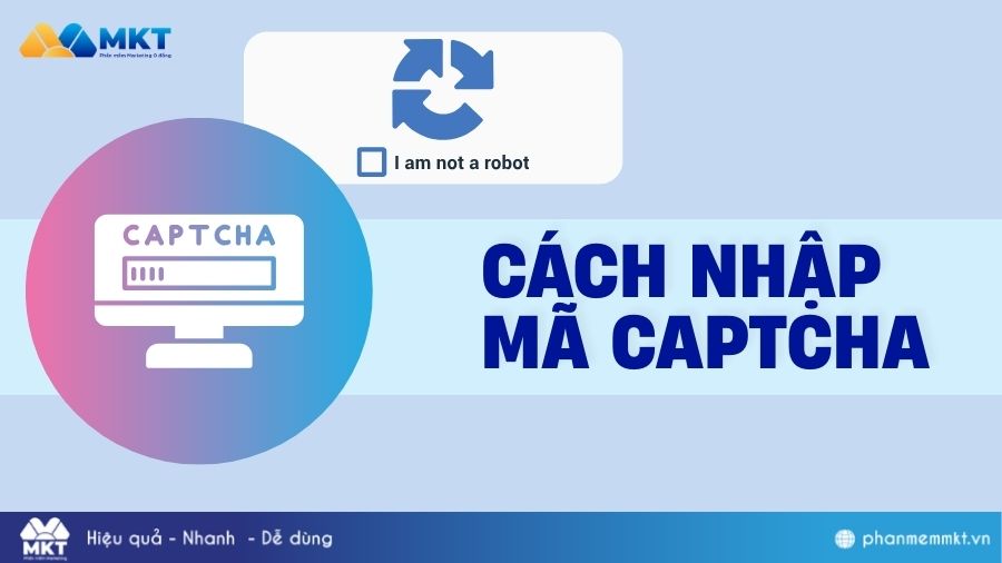Cách nhập mã captcha