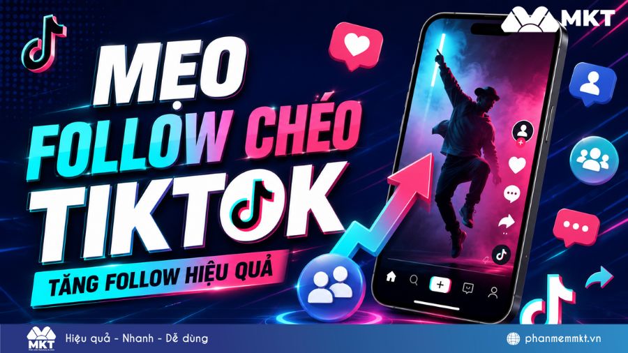 al post 2002 Cách follow chéo TikTok hiệu quả