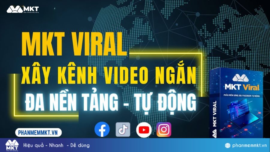 Phần mềm viral marketing - MKT Viral