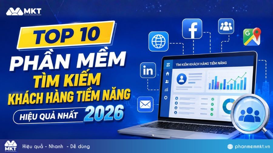 Top 10 phần mềm tìm kiếm khách hàng tiềm năng hiệu quả nhất 2026 2 Top 10 phần mềm quét data khách hàng tiềm năng nhất hiện nay
