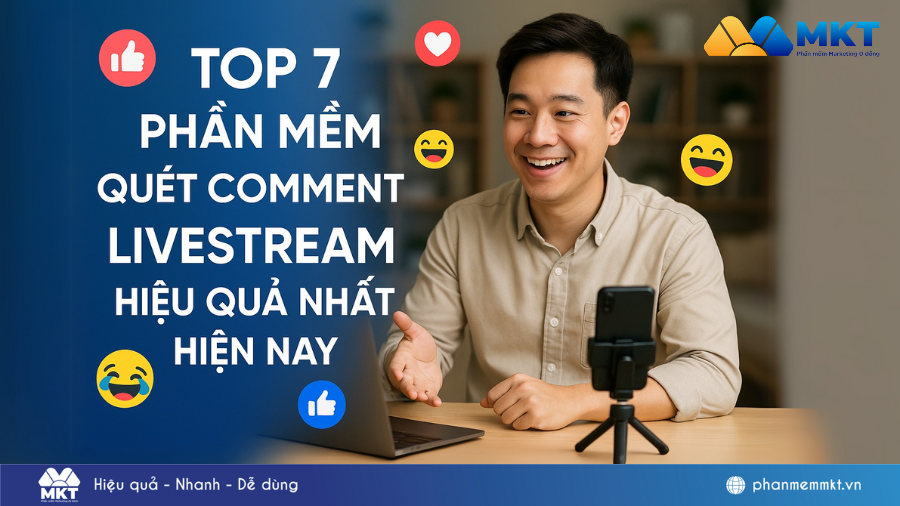 Top 7 phần mềm quét comment livestream