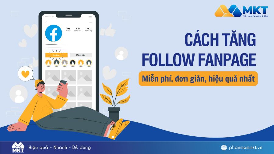 Cách tăng follow fanpage Facebook miễn phí hiệu quả nhất 2025