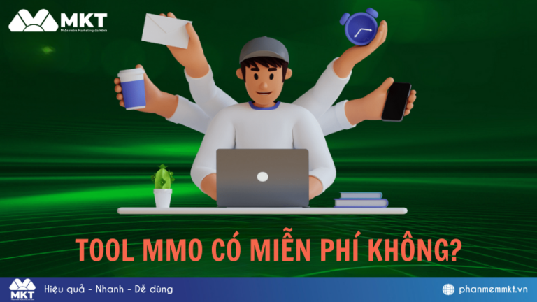 Tool MMO là gì? 7 loại Tool MMO các nhà kinh doanh phải dùng