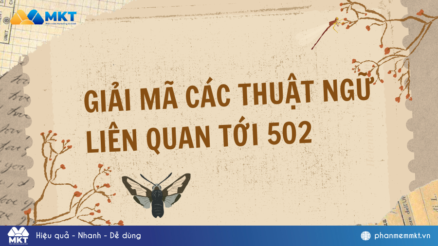 502 là gì? Giải mã cực chuẩn các ý nghĩa của 502