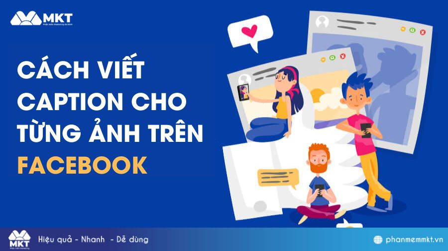 Cách Viết Caption Cho Từng Ảnh Trên Facebook Đơn Giản