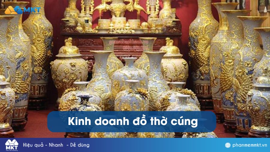 Cuối năm nên kinh doanh mặt hàng gì - Kinh doanh đồ thờ cúng