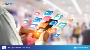Phần mềm MKT 83 Phần mềm MKT chuyển dịch công nghệ vào bán hàng đa kênh