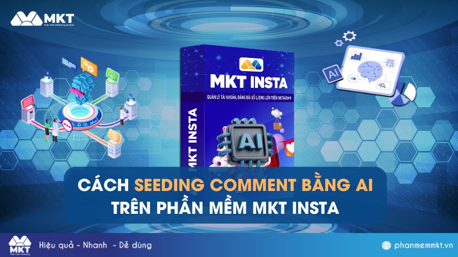 Hướng Dẫn Cách Seeding Comment bằng AI trên MKT Insta