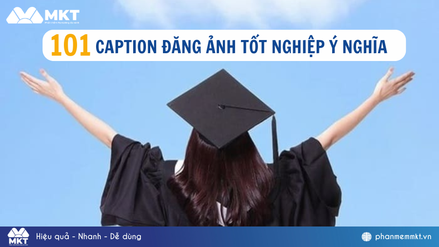 Trọn bộ 101+ Caption đăng ảnh tốt nghiệp