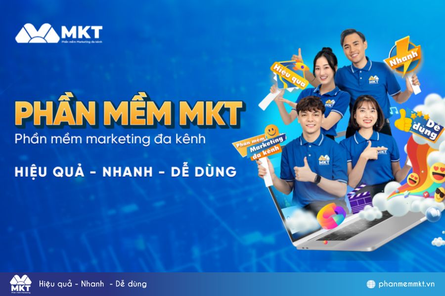 Phần mềm MKT luôn hướng đến tiêu chí "Hiệu quả - Nhanh - Dễ dùng"