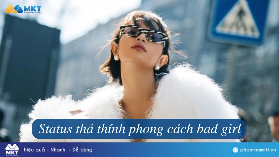 99+ Caption, STT Bad Girl Thả Thính Sang Chảnh, Cá Tính