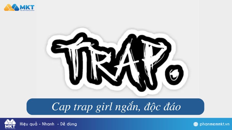 Cap trap girl ngầu, độc đáo