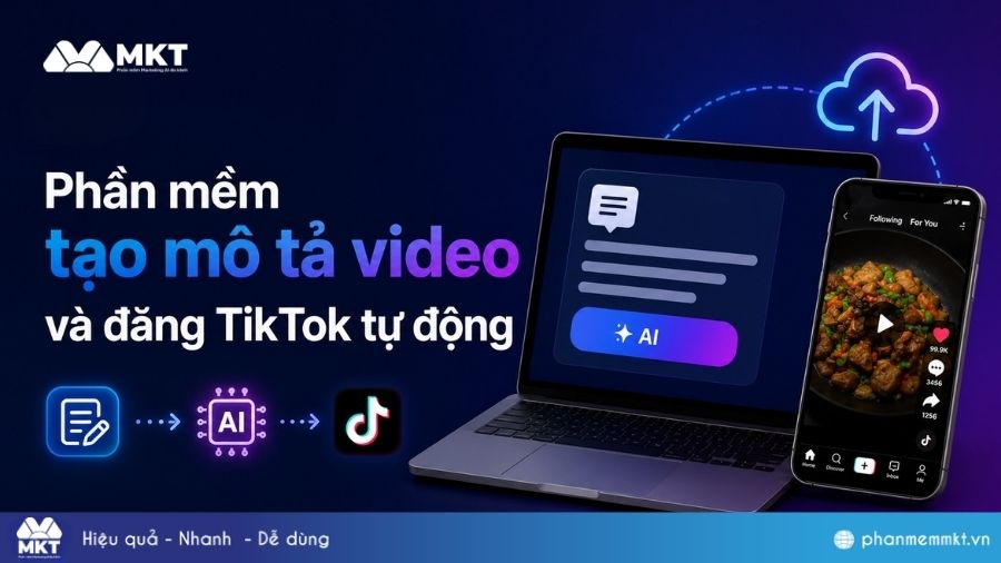 Phần mềm tạo mô tả video bằng AI và đăng TikTok tự động 2 Phần mềm tạo mô tả video bằng AI và đăng TikTok tự động