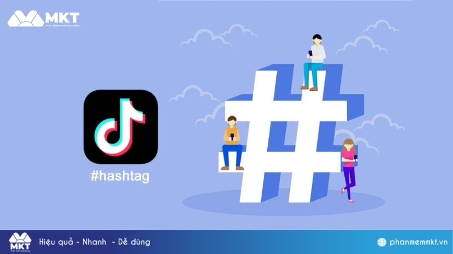 Lựa chọn sử dụng các hashtag phổ biến, đang thịnh hành Cách đăng video lên TikTok lên xu hướng