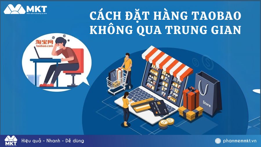 Cách đặt hàng Taobao không qua trung gian