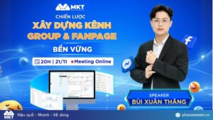 sự kiện đào tạo online “Chiến lược xây dựng kênh Group & Fanpage bền vững”