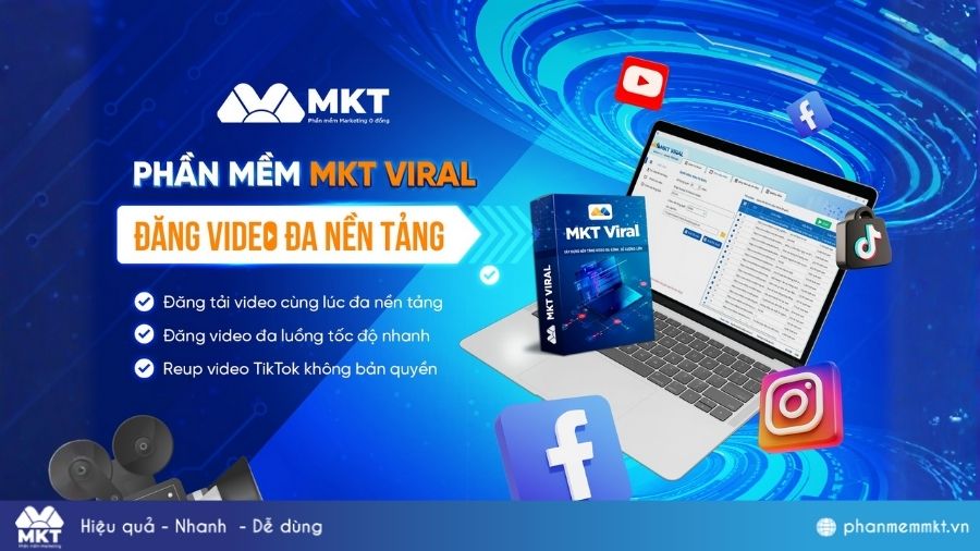 Phần mềm đăng video đa kênh - MKT Viral