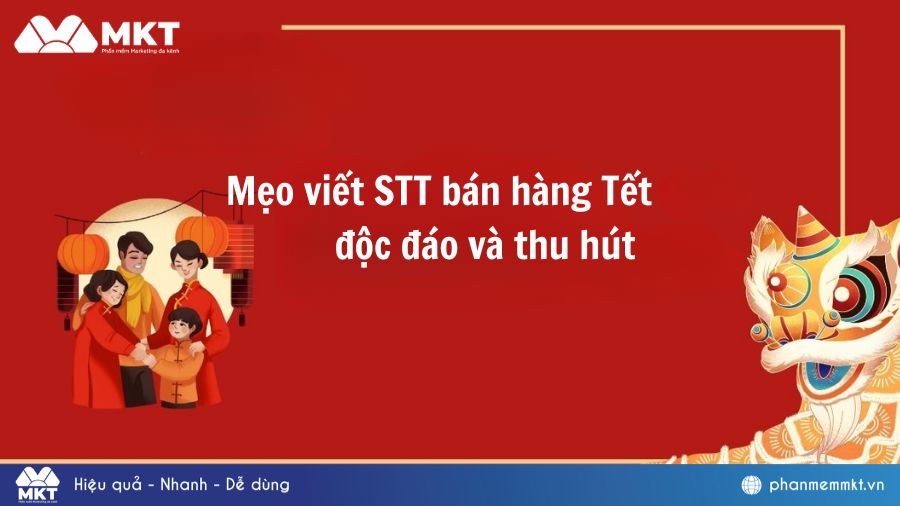 Mẹo viết STT bán hàng Tết độc đáo và thu hút