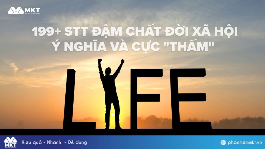 Tổng hợp 199+ STT đậm chất đời xã hội cực hay, cực thấm 3 STT đậm chất đời xã hội