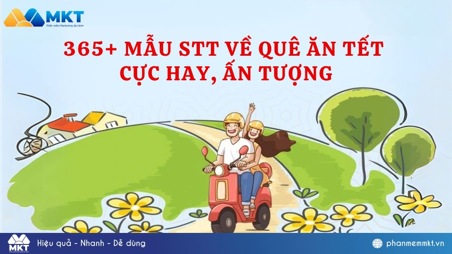 365+ STT về quê ăn Tết, những câu nói hay, ý nghĩa và đầy cảm xúc