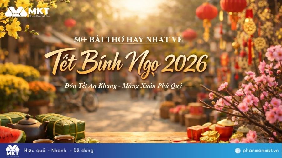 Tổng hợp 50+ bài thơ hay về Tết Bính Ngọ ngắn gọn và hay nhất 3 Bài thơ về Tết