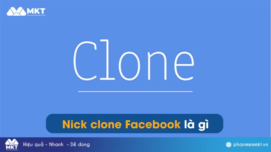 Nick clone là gì trên Facebook