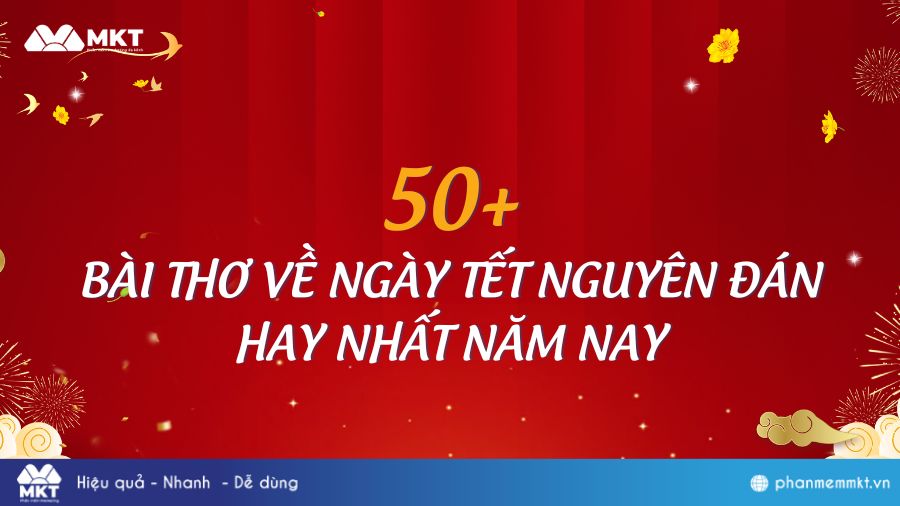 50+ bài thơ về Tết Ất Tỵ mang lại may mắn, tài lộc hay nhất