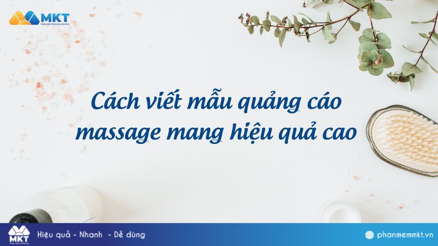 8+ mẫu bài viết quảng cáo Massage cho spa hay ăn khách nhất