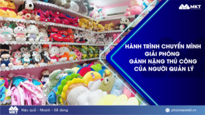 Hành trình chuyển mình giải phóng gánh nặng thủ công của Người quản lý công ty sản xuất thú nhồi bông tại TP.HCM