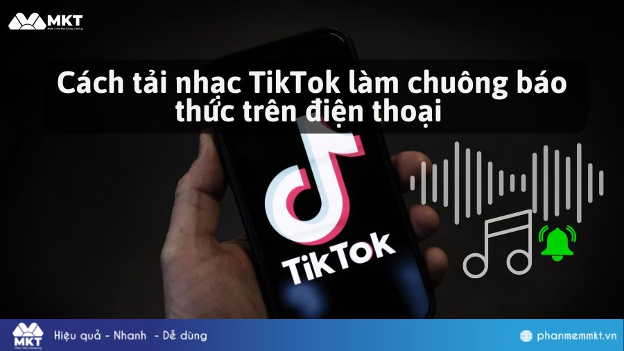 Cách tải nhạc TikTok làm nhạc chuông