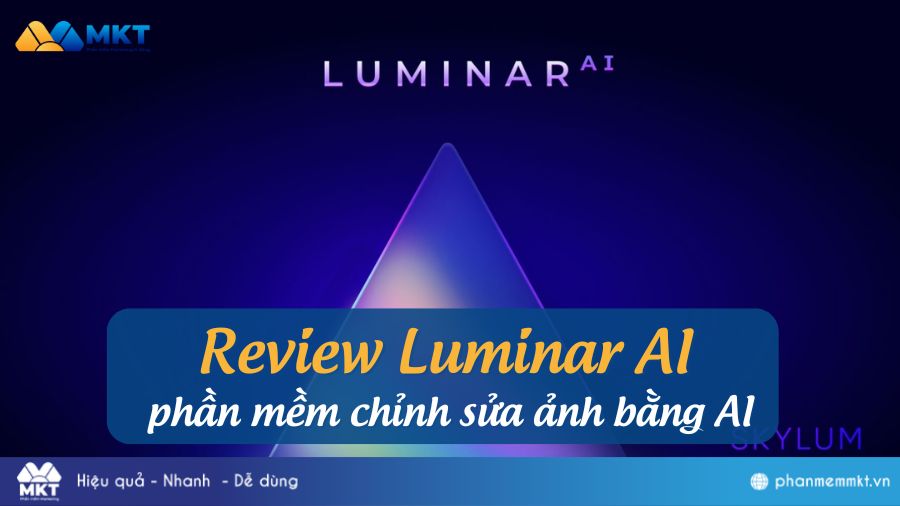 Luminar AI - phần mềm chỉnh sửa ảnh bằng AI