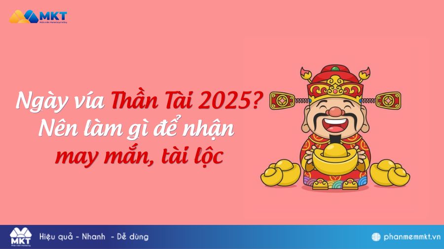 Ngày vía Thần Tài 2025 là ngày nào