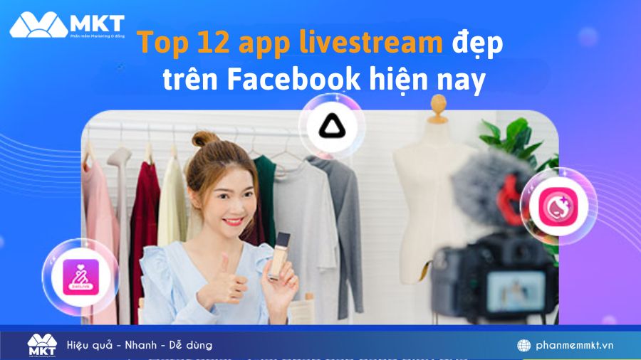 Top 12 app livestream đẹp trên Facebook hiện nay