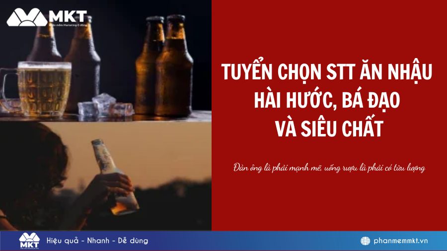 Tuyển Tập STT Ăn Nhậu Hài Hước, Bá Đạo 2025