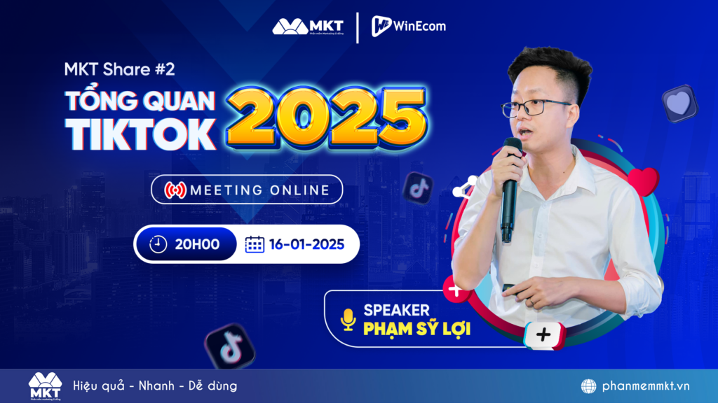 Phần mềm MKT tổ chức workshop miễn phí "Tổng quan TikTok 2025"