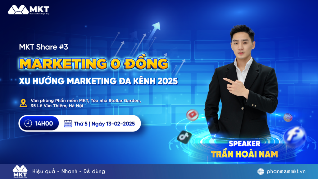 Sự kiện “Marketing 0 đồng - Xu hướng marketing đa kênh 2025”