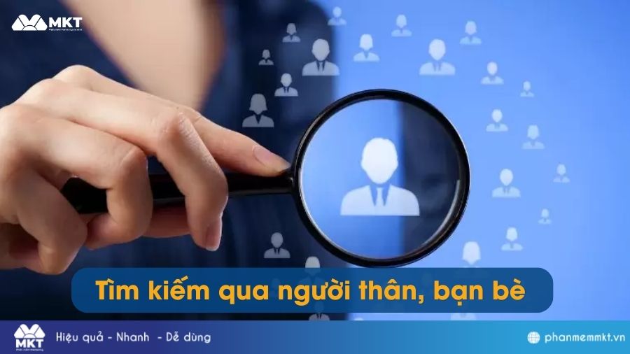 Tìm kiếm qua người thân, bạn bè