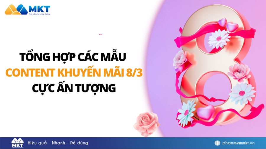 Tổng hợp mẫu content khuyến mãi 8/3 cho các ngành hàng